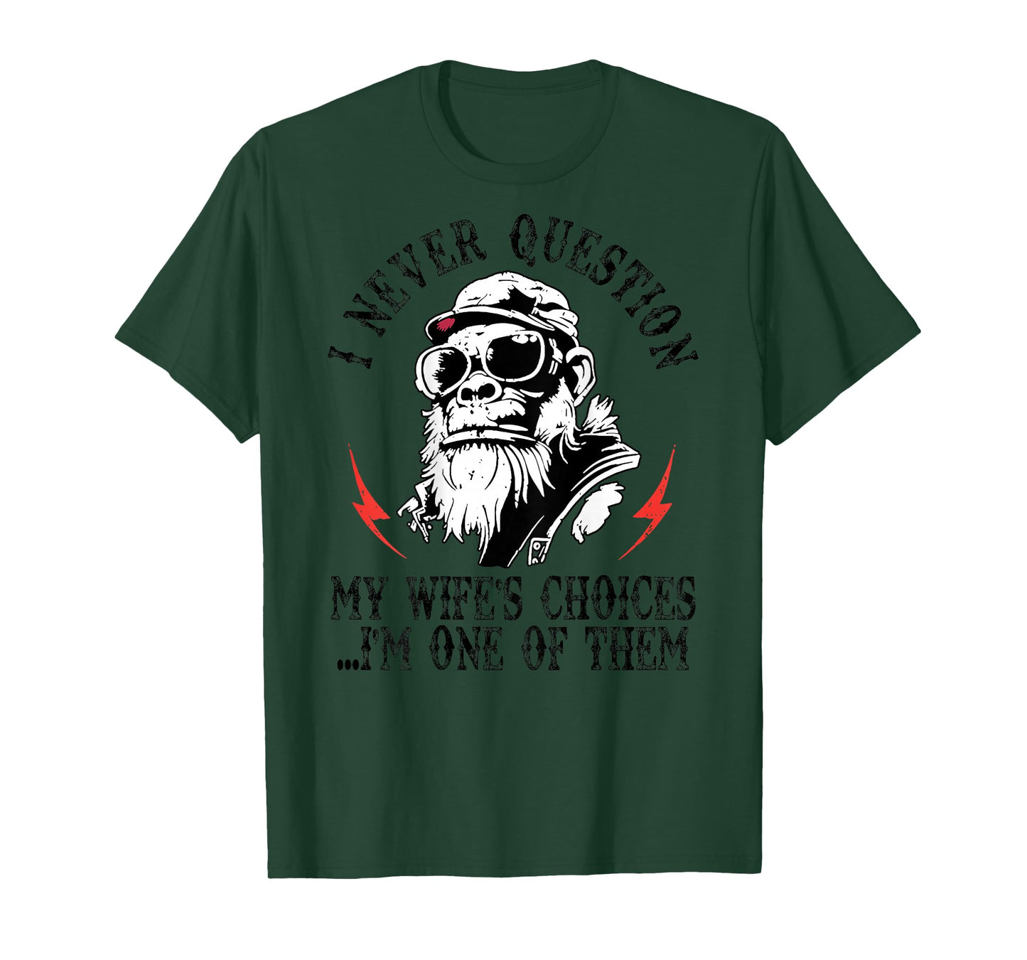 Back I Never Question My Wife's Choices Monkey Funny Husband T-Shirt