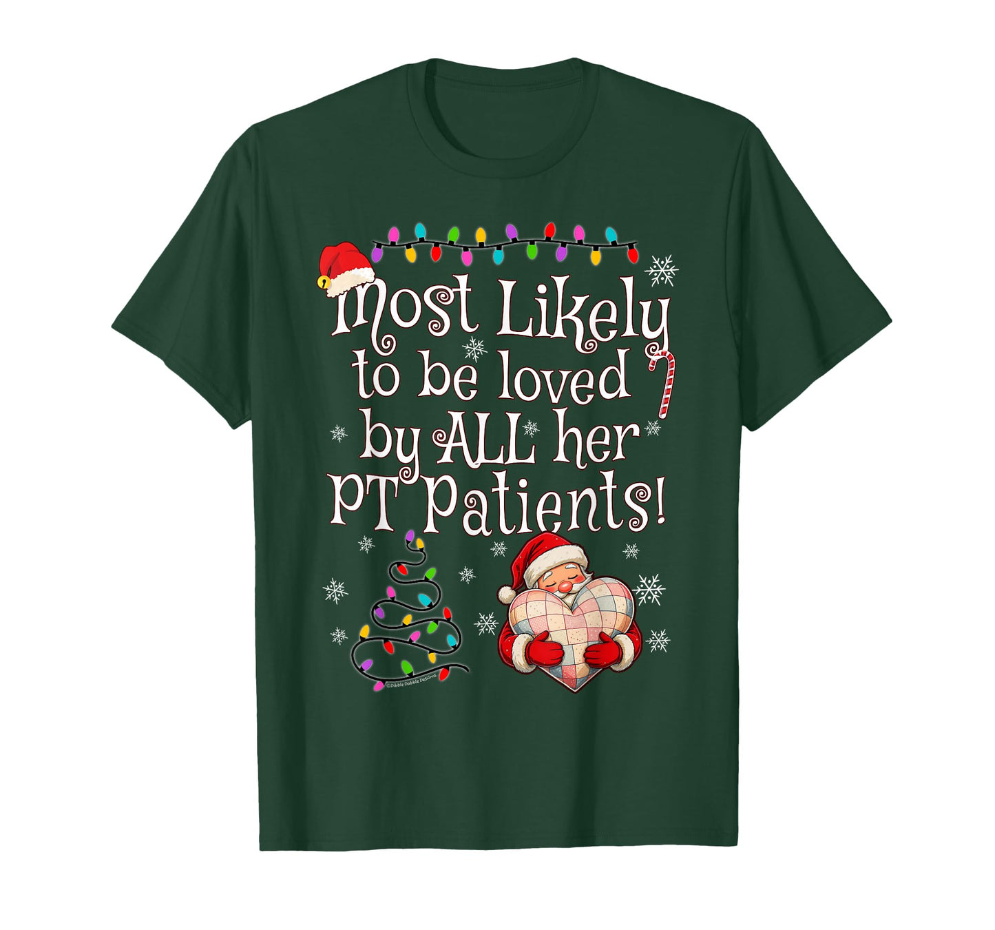 Most Likely to Be Loved by All Her PT Patients Christmas T-Shirt