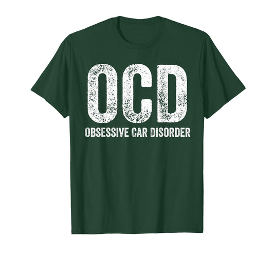 OCD Obsessive Car Disorder Funny Cars Lover T-Shirt