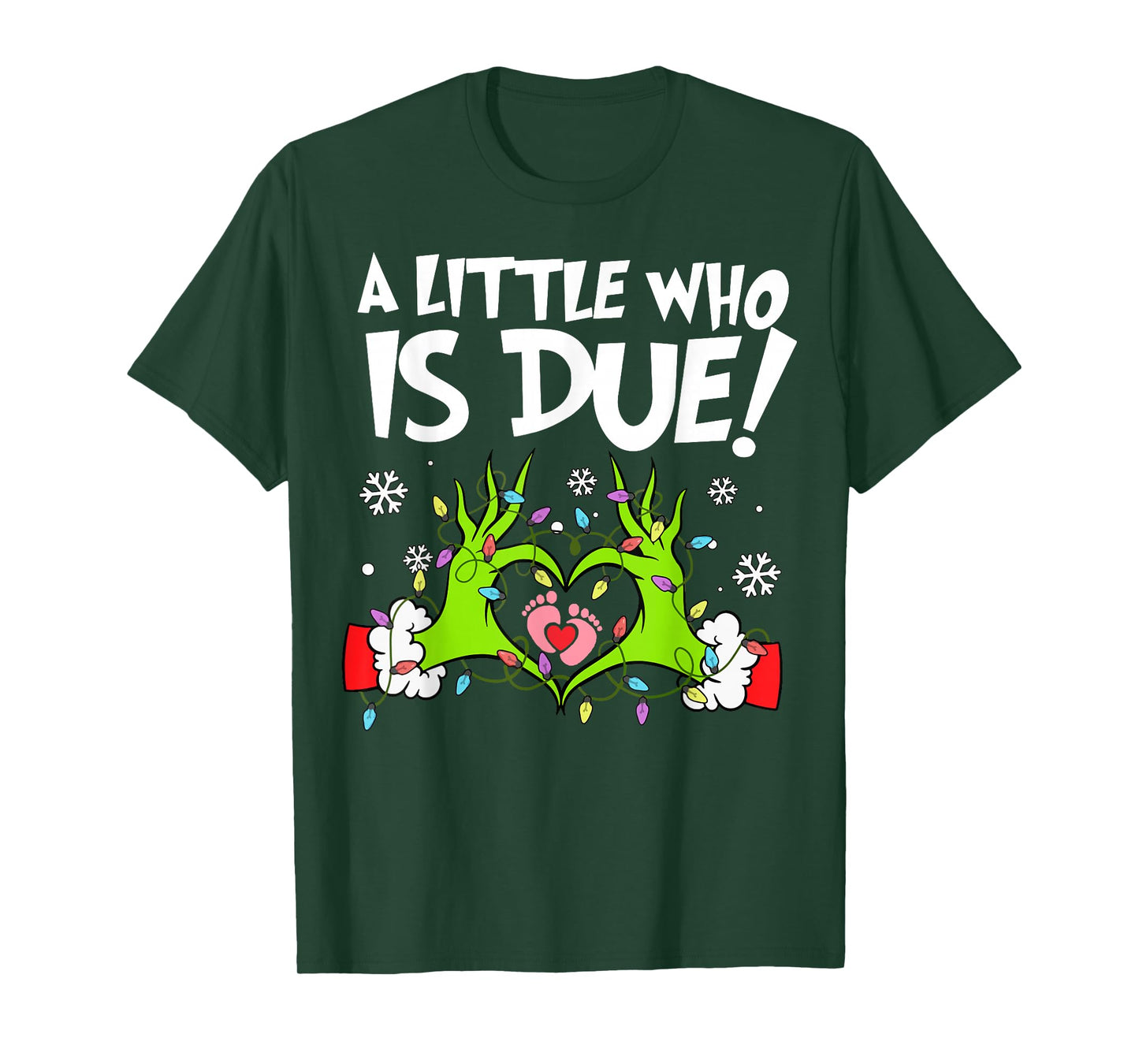 A Little Who is Due Funny Christmas Pregnancy Announcement T-Shirt