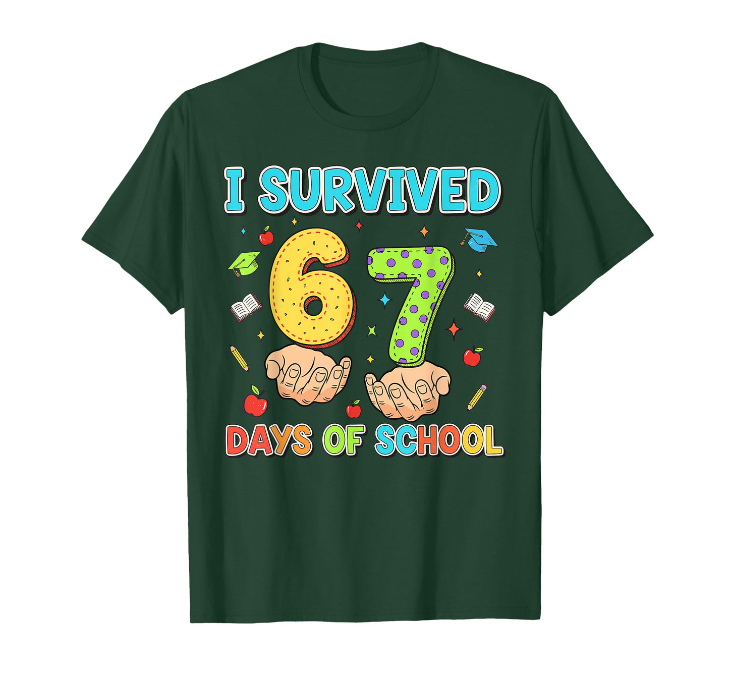I Survived 67 Days of School Funny Six Seven 6 7 Meme Z Gen T-Shirt