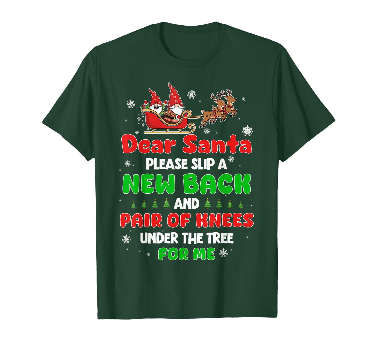 Dear Santa Please Bring Me a New Back & Knees This Christmas T-Shirt