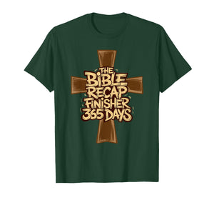 The Bible Recap Finisher 365 Days Funny Humour Biblical T-Shirt