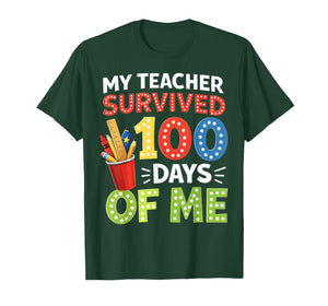My Teacher Survived 100 Days of Me 100 Days of School T-Shirt