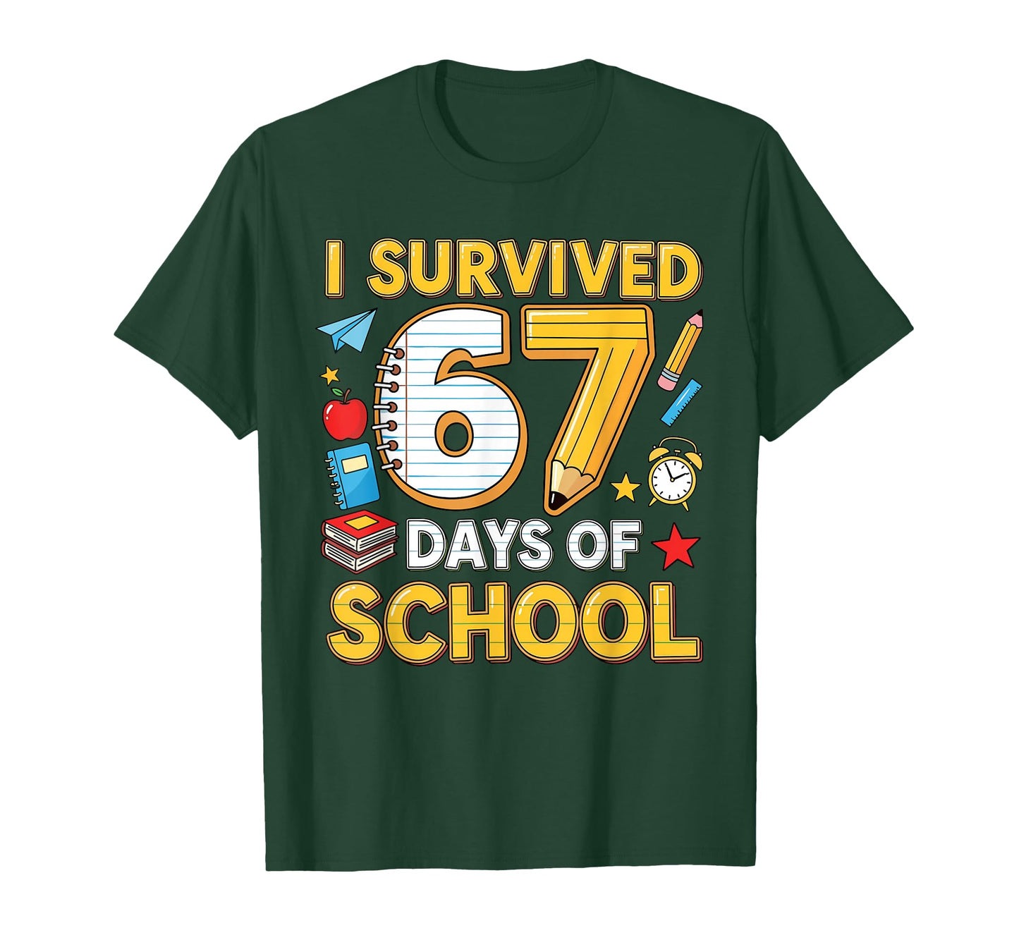 I Survived 67 Days of School 67 Teacher Student 6 7 Meme T-Shirt