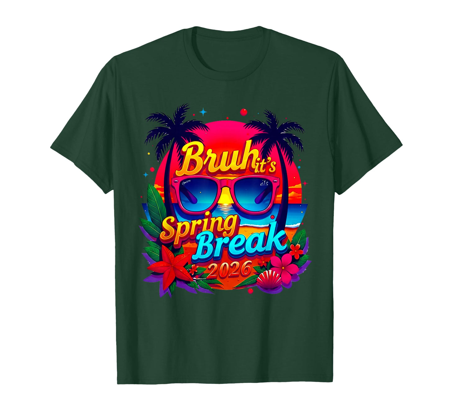 Bruh It's Spring Break 2026 Family Vacation Squad T-Shirt
