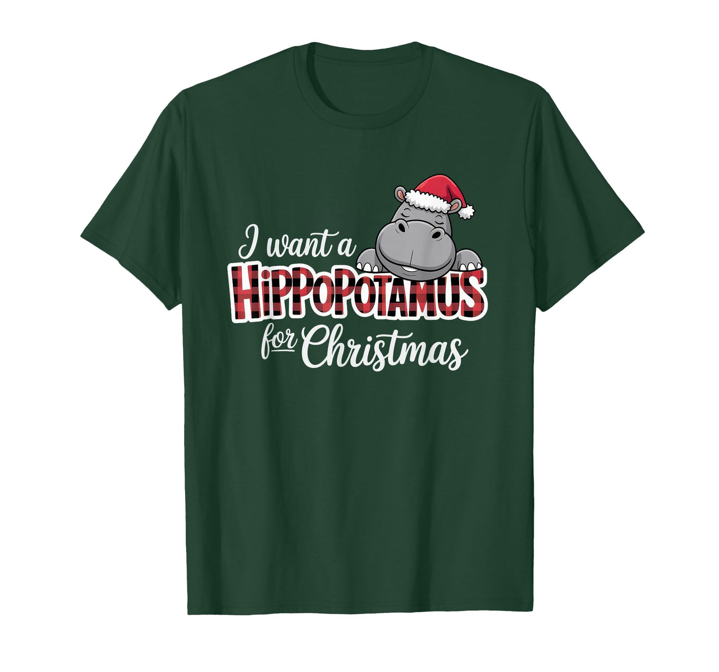 I Want a Hippopotamus for Christmas Funny Holiday T-Shirt