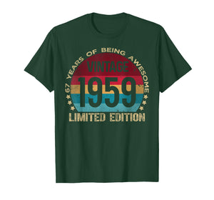67 Year Old Gifts Vintage 1959 Limited Edition 67th Birthday T-Shirt
