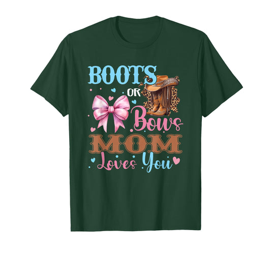 Boots or Bows Mom Loves You Gender Reveal Family T-Shirt