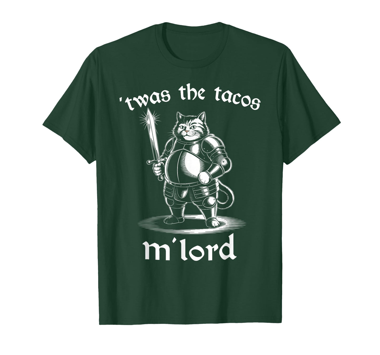 'TWAS The Tacos M'Lord – Funny Medieval Cat T-Shirt