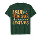 Fall for Jesus He Never Leaves Autumn Fall Christian Women T-Shirt