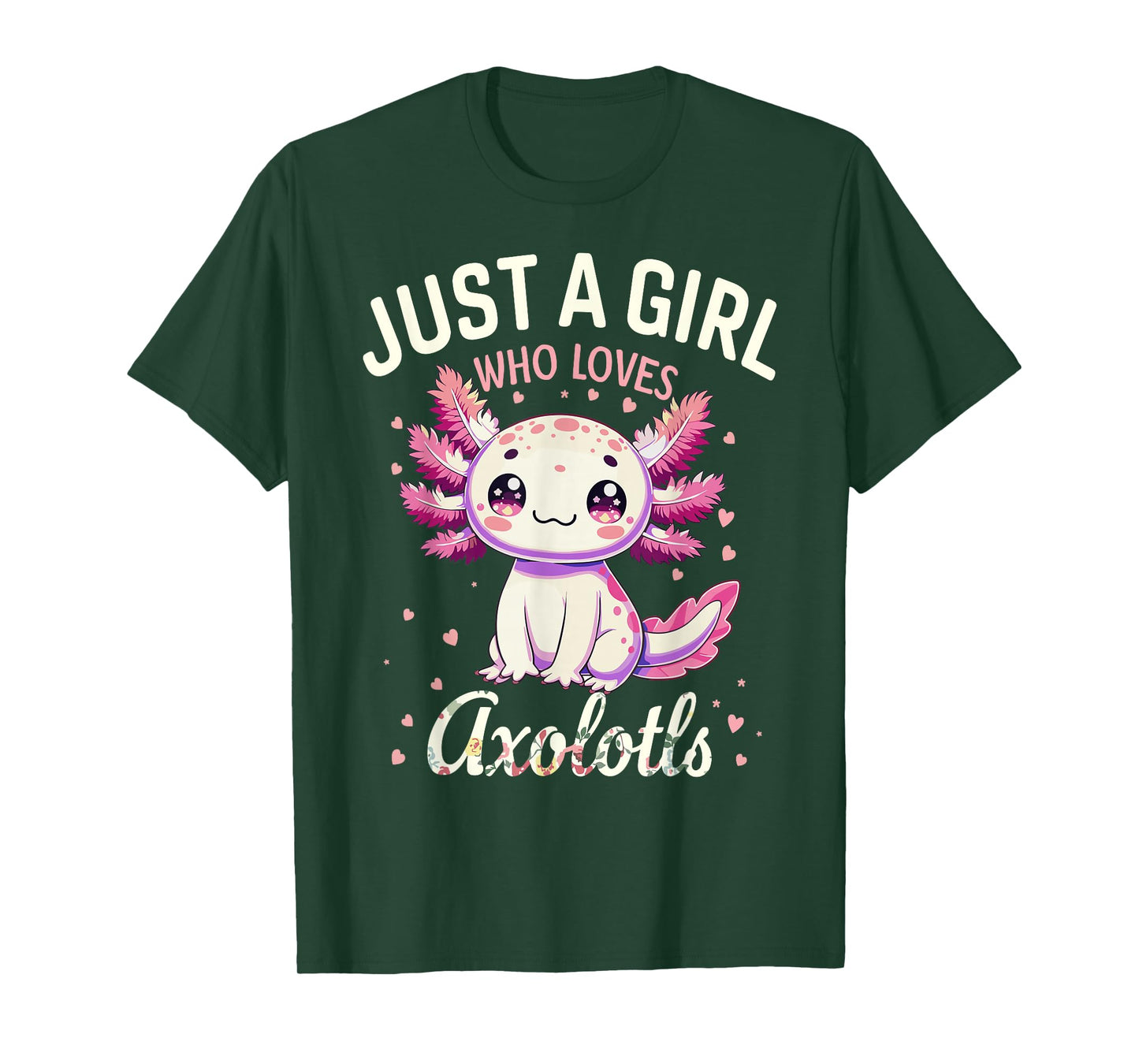 Just a Girl Loves Axolotls Kawaii Cute Girls Women T-Shirt