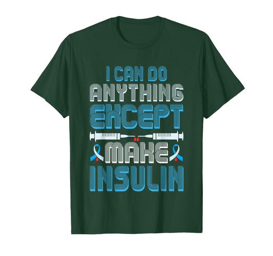 Diabetes Saying Men Women Diabetes Awareness Diabetic T-Shirt