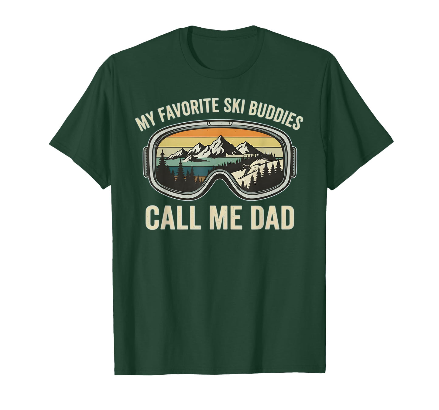 My Favorite Ski Buddies Call Me Dad Funny Skiing Dad Gifts T-Shirt