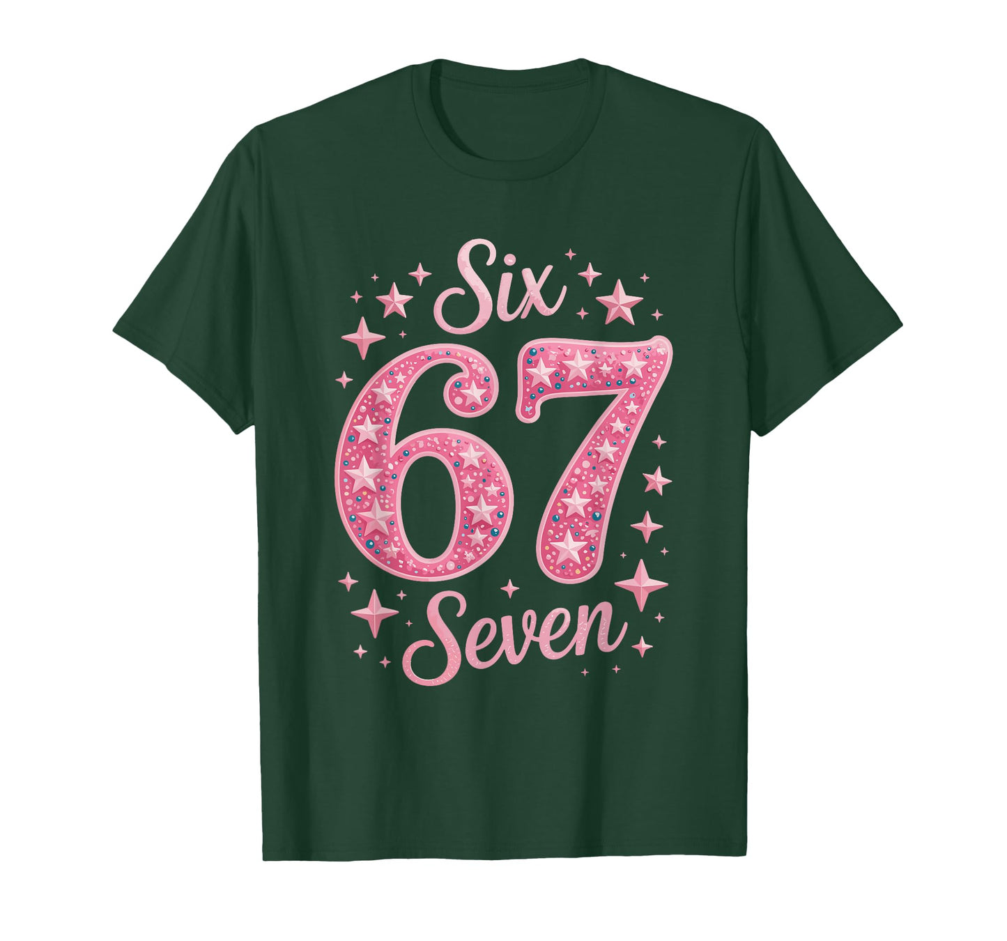 Six Seven 67 BirthdayAlpha Slang Gen 67th Number 67 T-Shirt