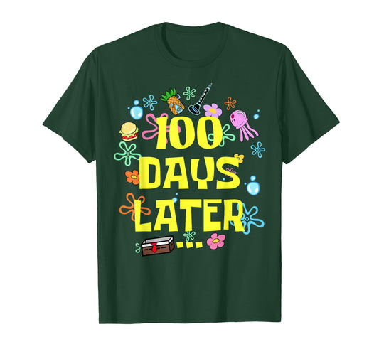 One Hundred 100 Days Later Funny 100th Day of School Meme T-Shirt