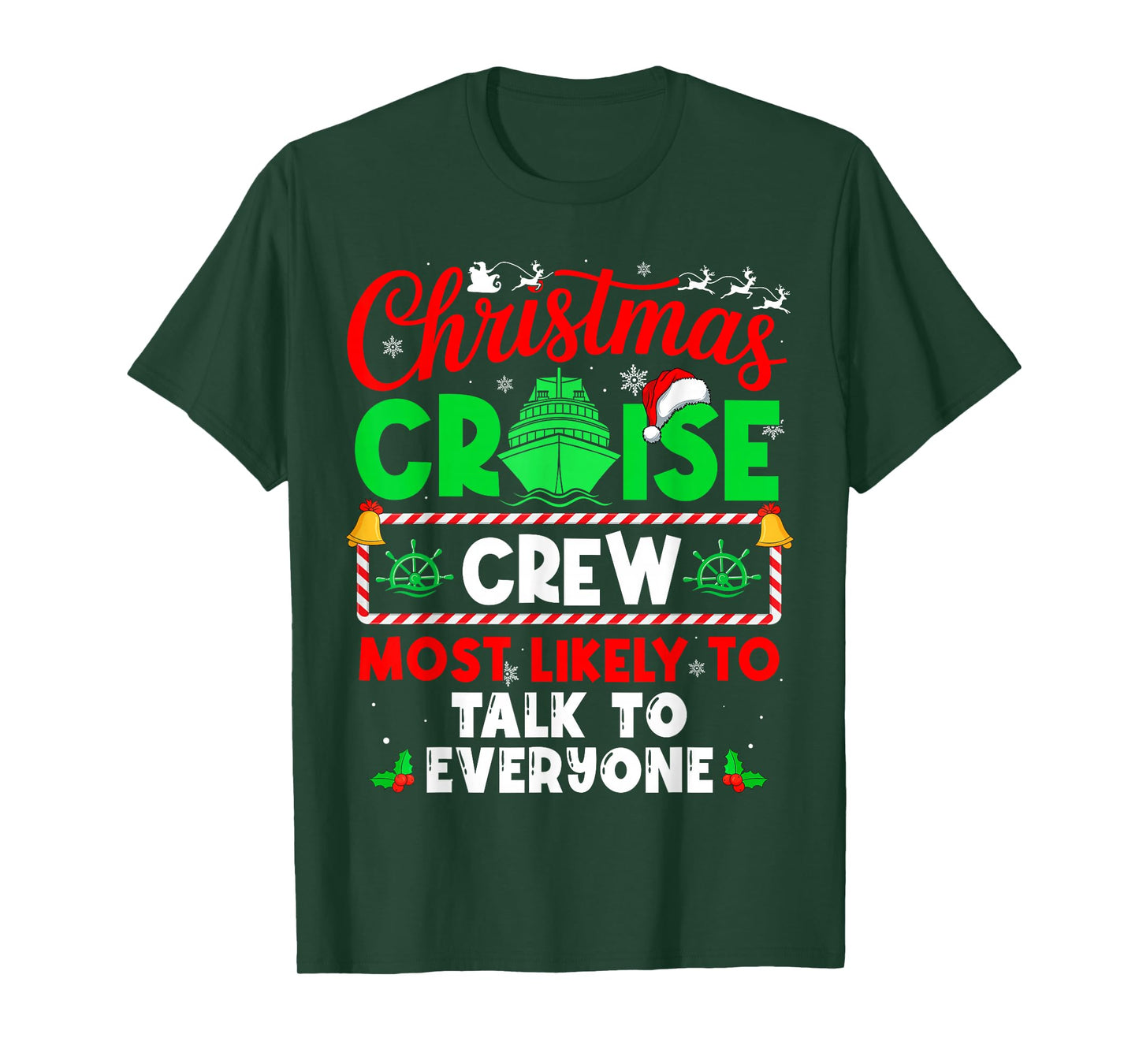 Christmas Cruise Crew Most Likely to Talk to Everyone T-Shirt