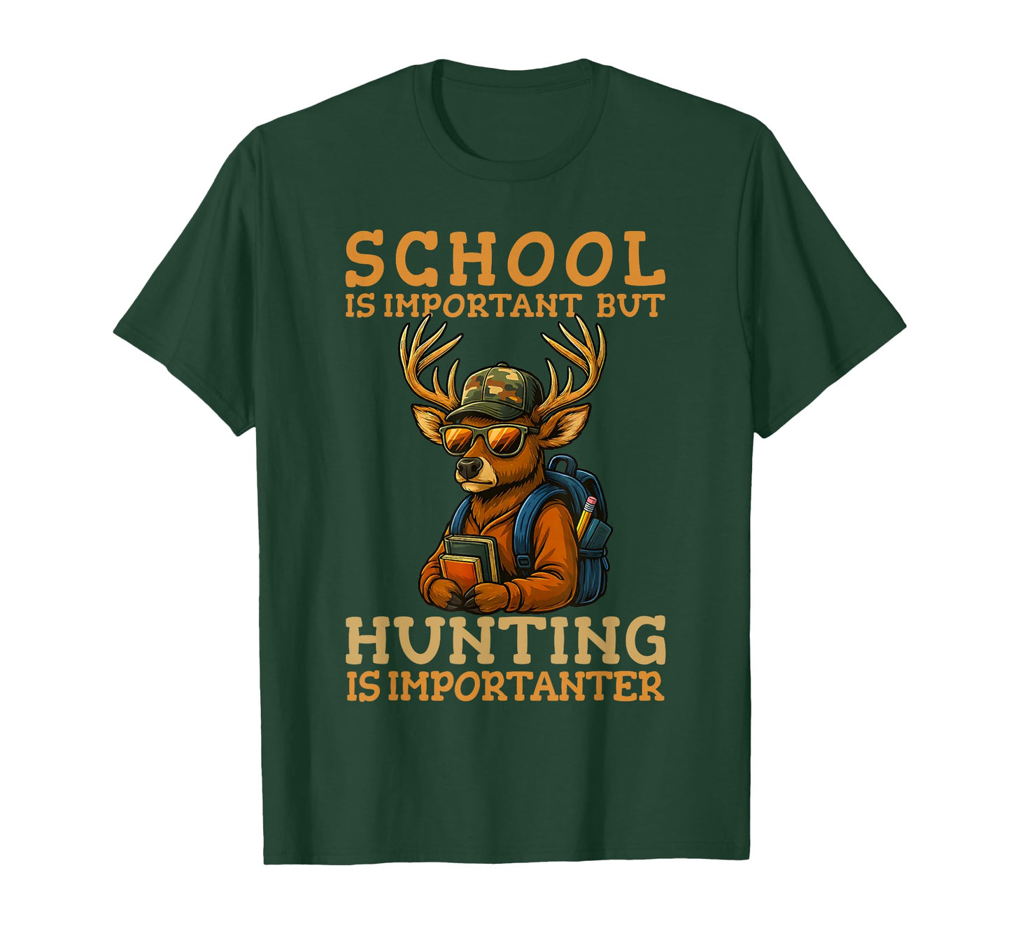 School Important Hunting Importanter Funny Deer Hunter T-Shirt