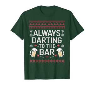 Christmas Darts and Beer - Always Darting to The Bar Funny T-Shirt