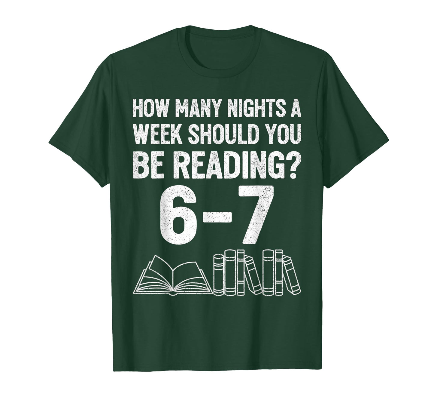 How Many Nights A Week Should You Be Reading 6 7 Meme T-Shirt