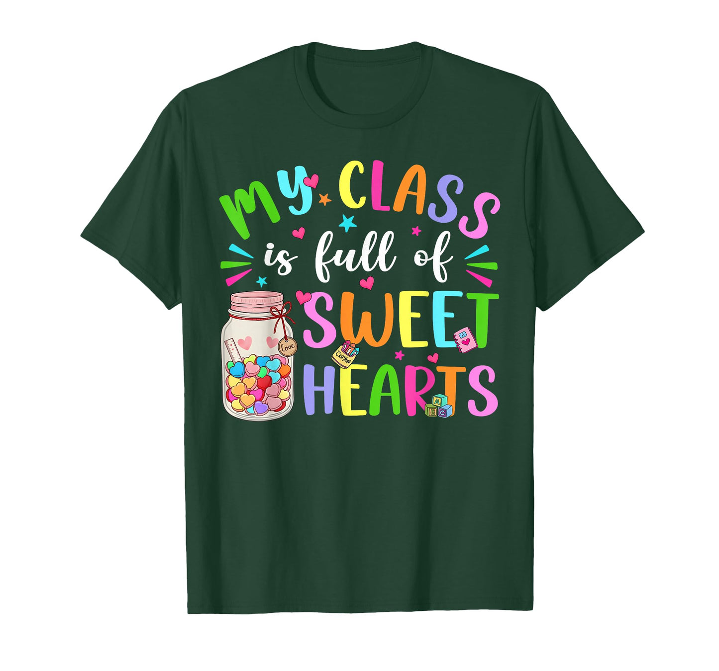 My Class is Full of Sweet Hearts Valentine Teacher Boy Girl T-Shirt