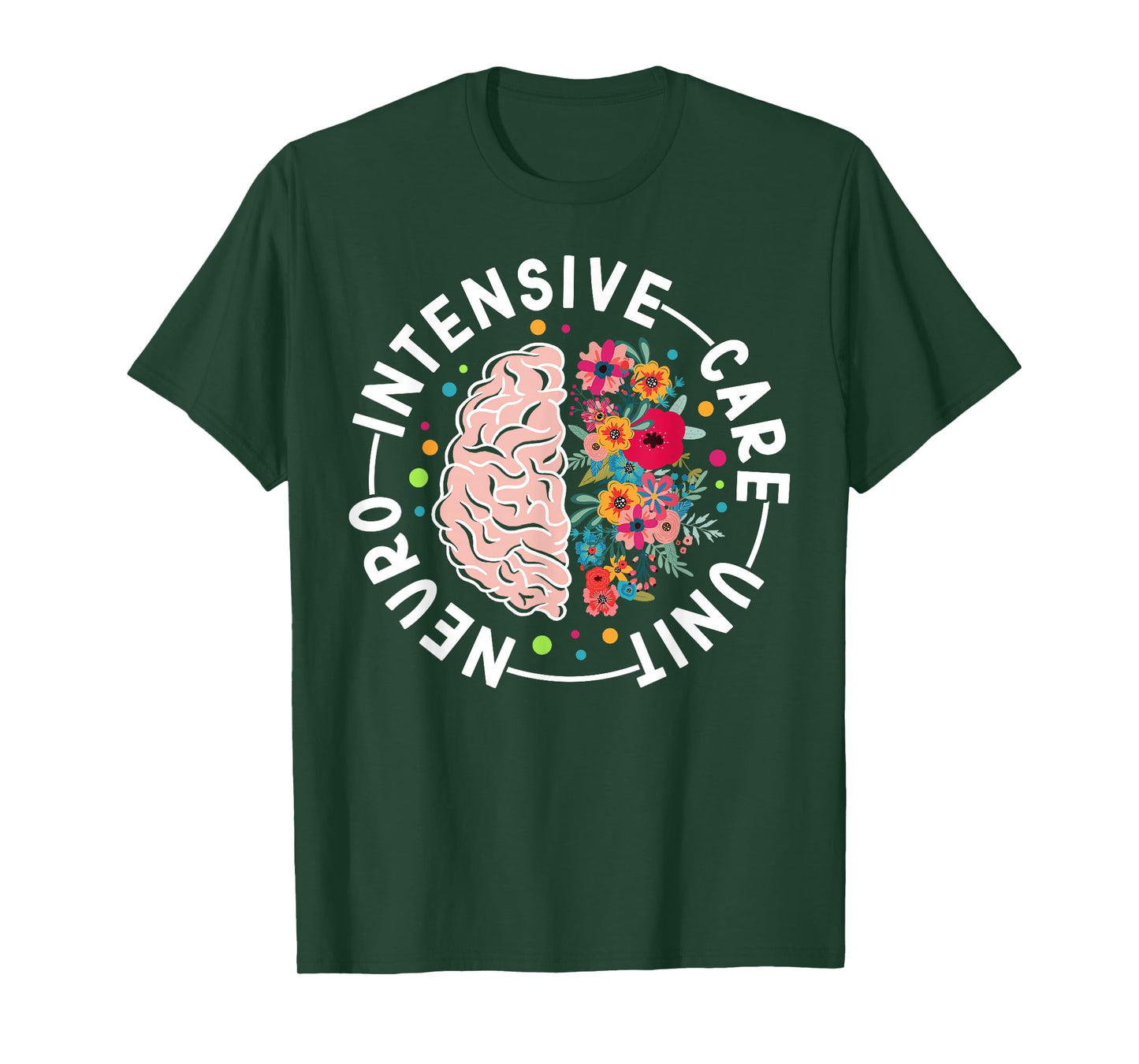 Neurology Intensive Care Unit Flowers Neuro ICU Nurse T-Shirt