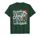 Probably Just Gonna Jingle Some of The Way I'm Teacher Tired T-Shirt
