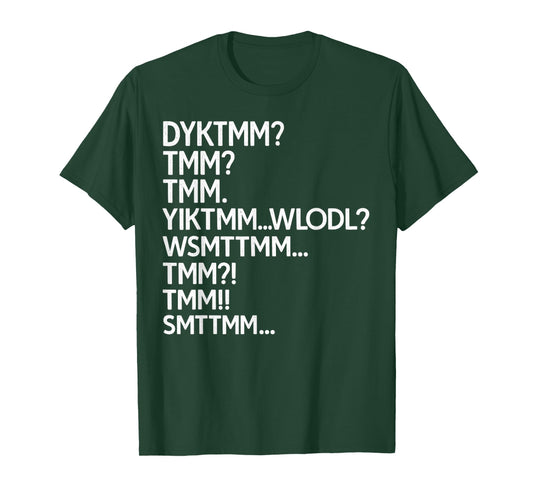 Do You Know The Muffin Man Meme, DYKTMM Abbreviation Funny T-Shirt