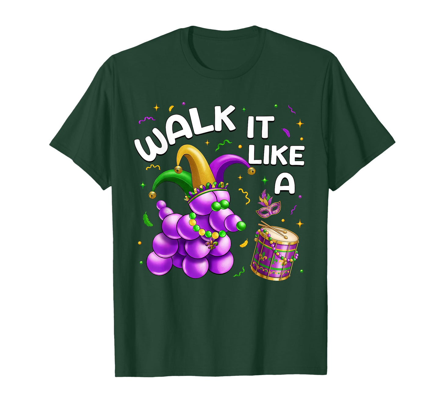 Walk It Like A Dog Mardi Gras Carnival Party Women Men Kids T-Shirt