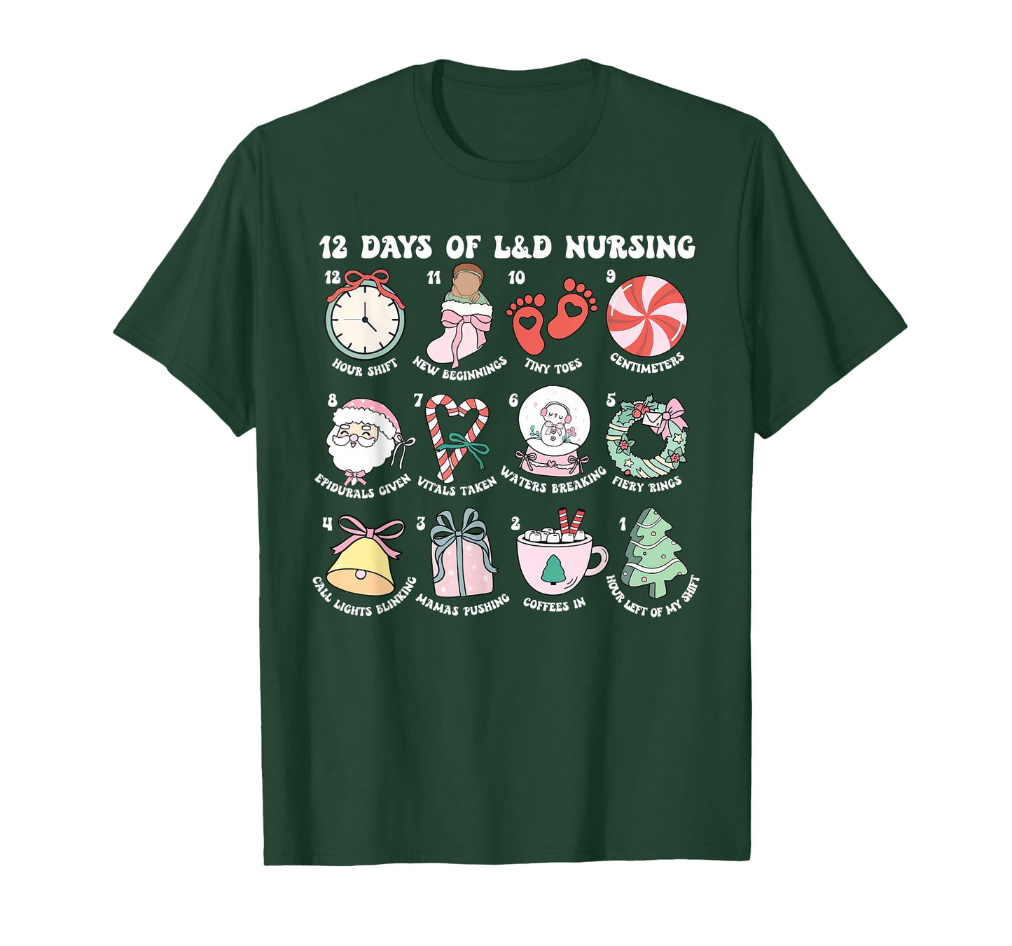Funny 12 Days of Labor and Delivery Nursing Merry Christmas T-Shirt