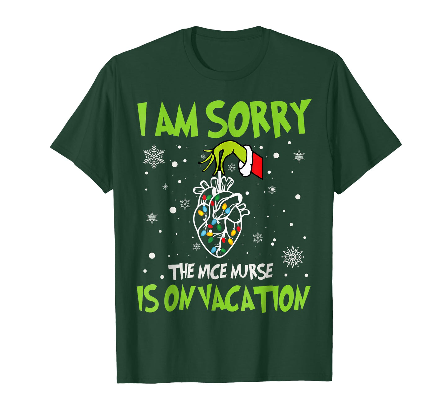 Christmas I Am Sorry The Nice Nurse is On Vacation Heart T-Shirt