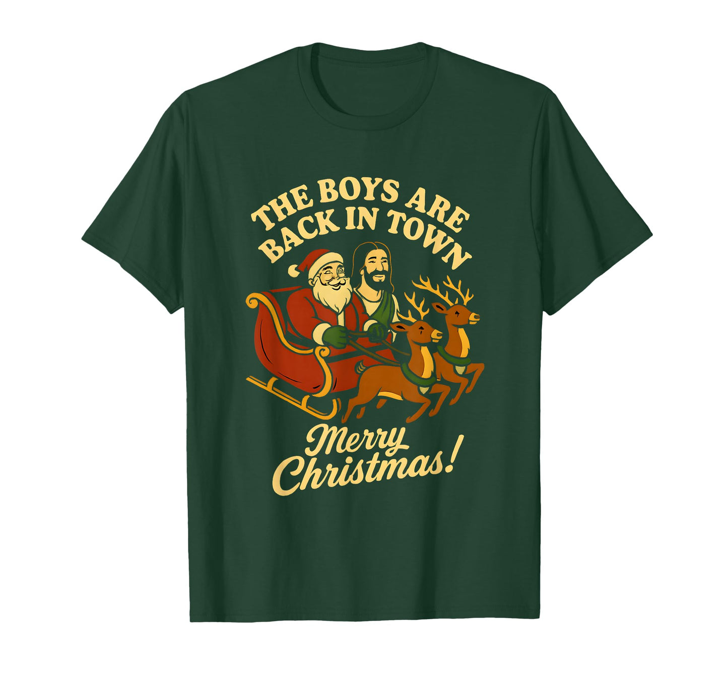 The Boys are Back in Town Christmas Jesus and Santa Funny T-Shirt