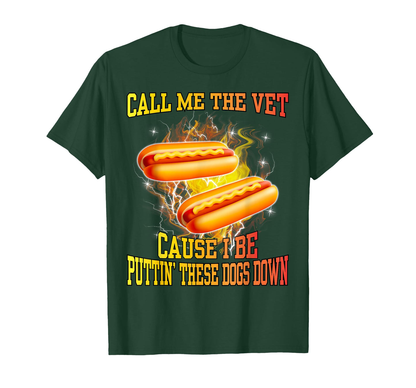 Call Me The Vet Cause I Be Puttin' These Dogs Down Funny Men T-Shirt