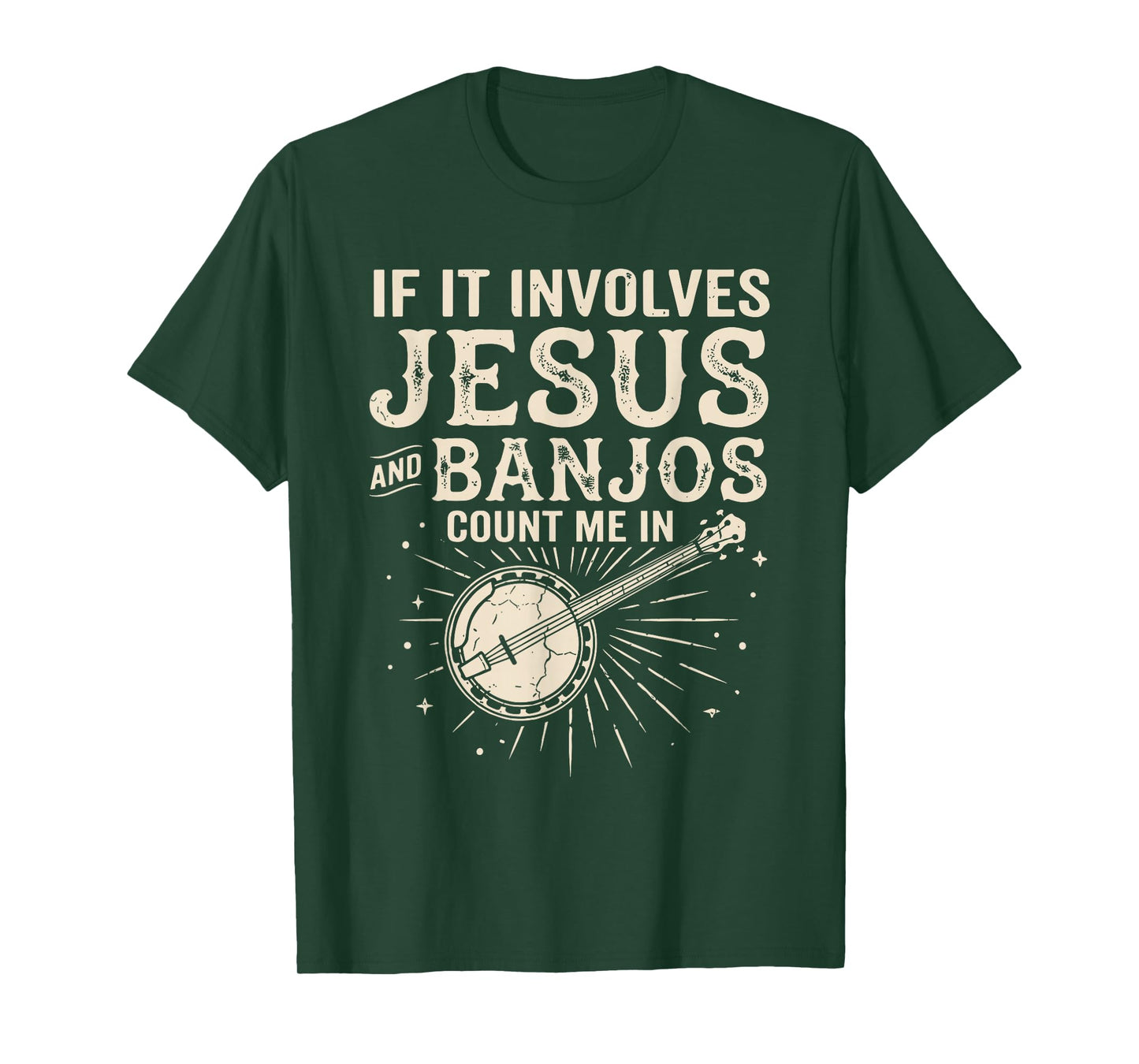 If It Involves Jesus and Banjos Count Me in T-Shirt