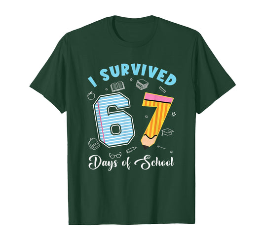 I Survived 67 Days of School Funny 67 Meme Teacher Student T-Shirt