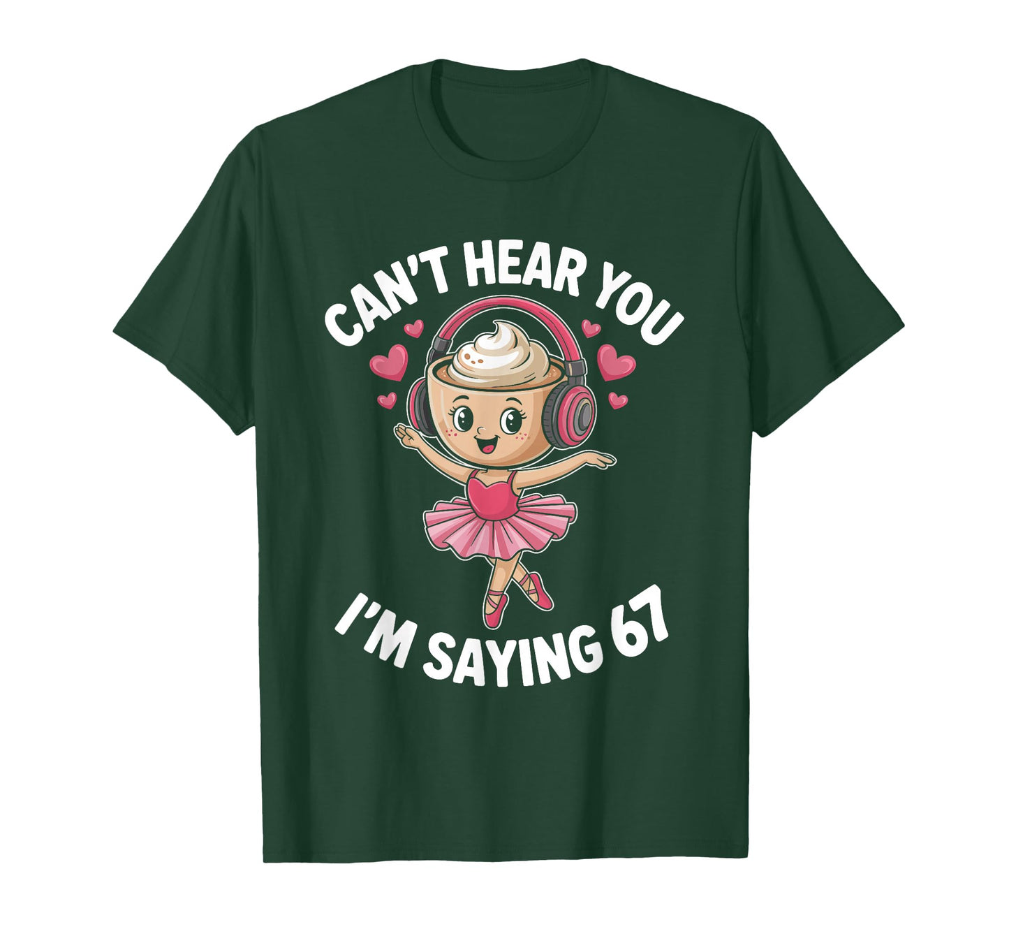 Ballerina Cappuccina 6 7 Six Seven 67 Meme Alpha Gen Slang T-Shirt
