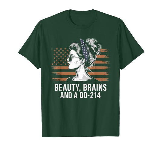 Beauty Brains and A DD-214 Strong Veteran Woman American T-Shirt