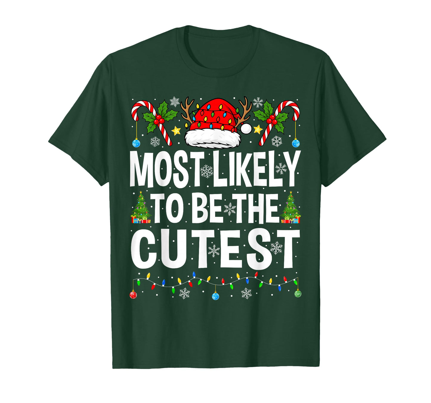 Most Likely to Be The Cutest Xmas Family Matching Christmas T-Shirt