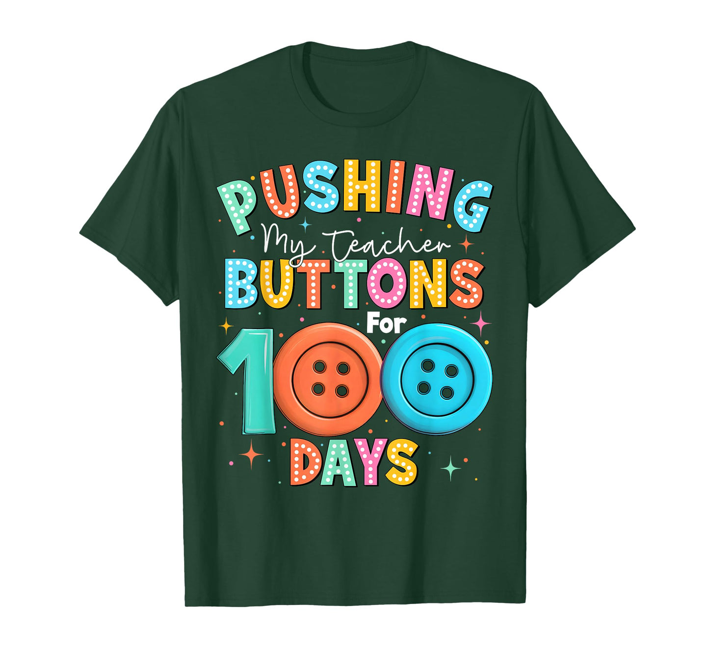 Pushing My Teacher’s Buttons for 100 Days Boy Girl Teacher T-Shirt