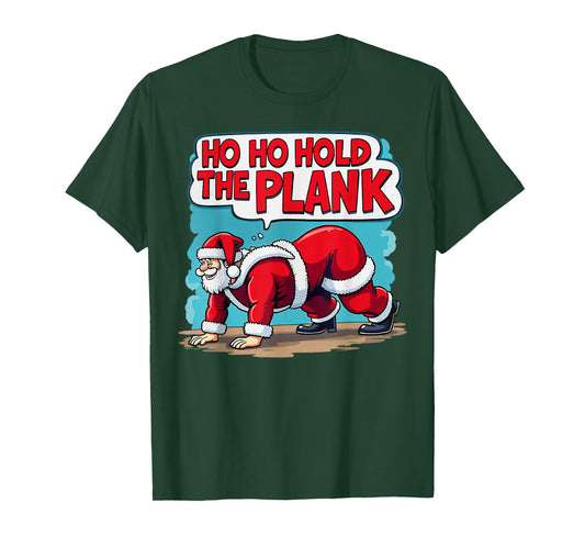 Ho Ho Hold The Plank Santa Christmas Fitness Workout Gym T-Shirt
