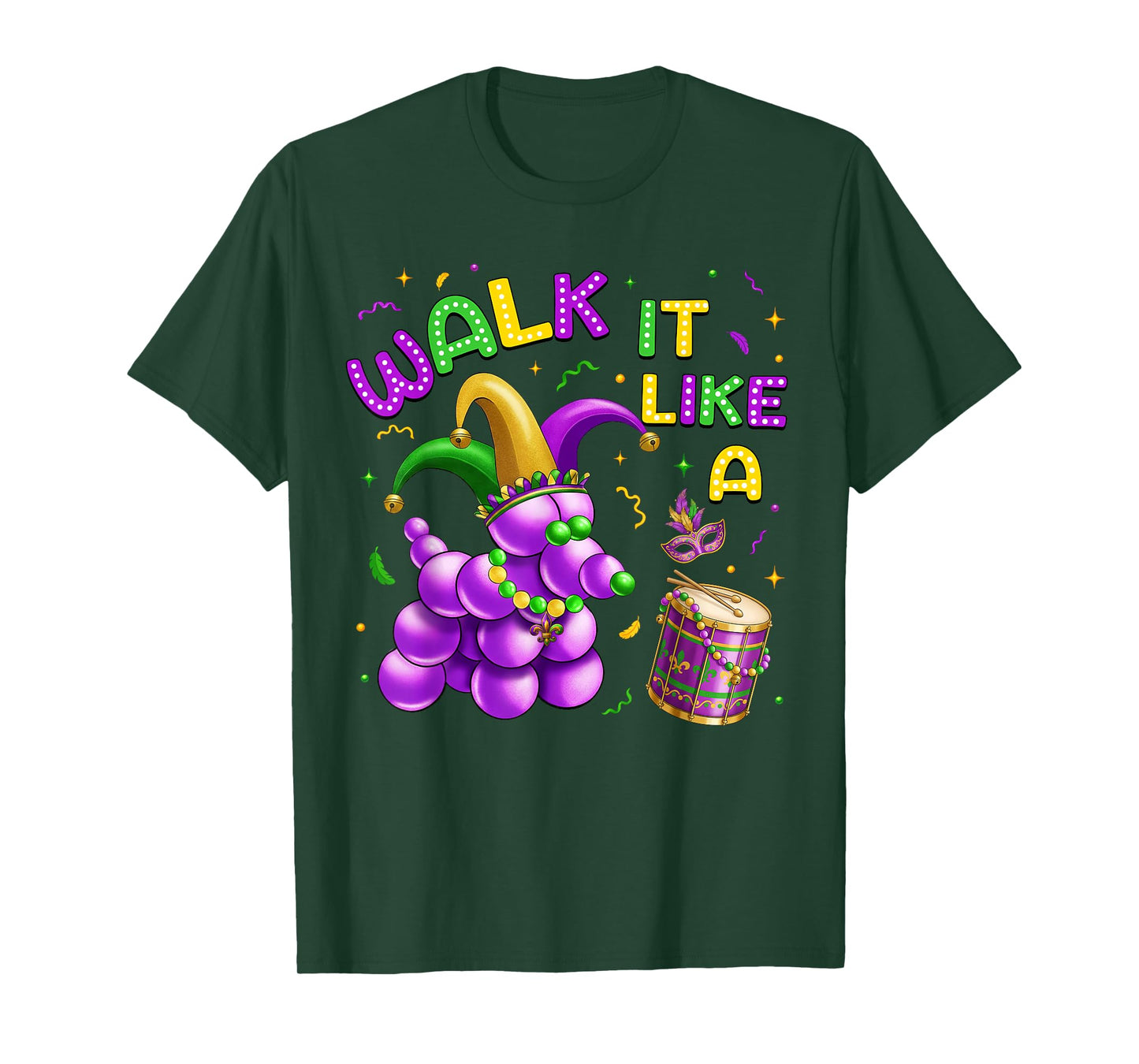 Walk It Like A Dog Mardi Gras Carnival Party Women Men Kids T-Shirt