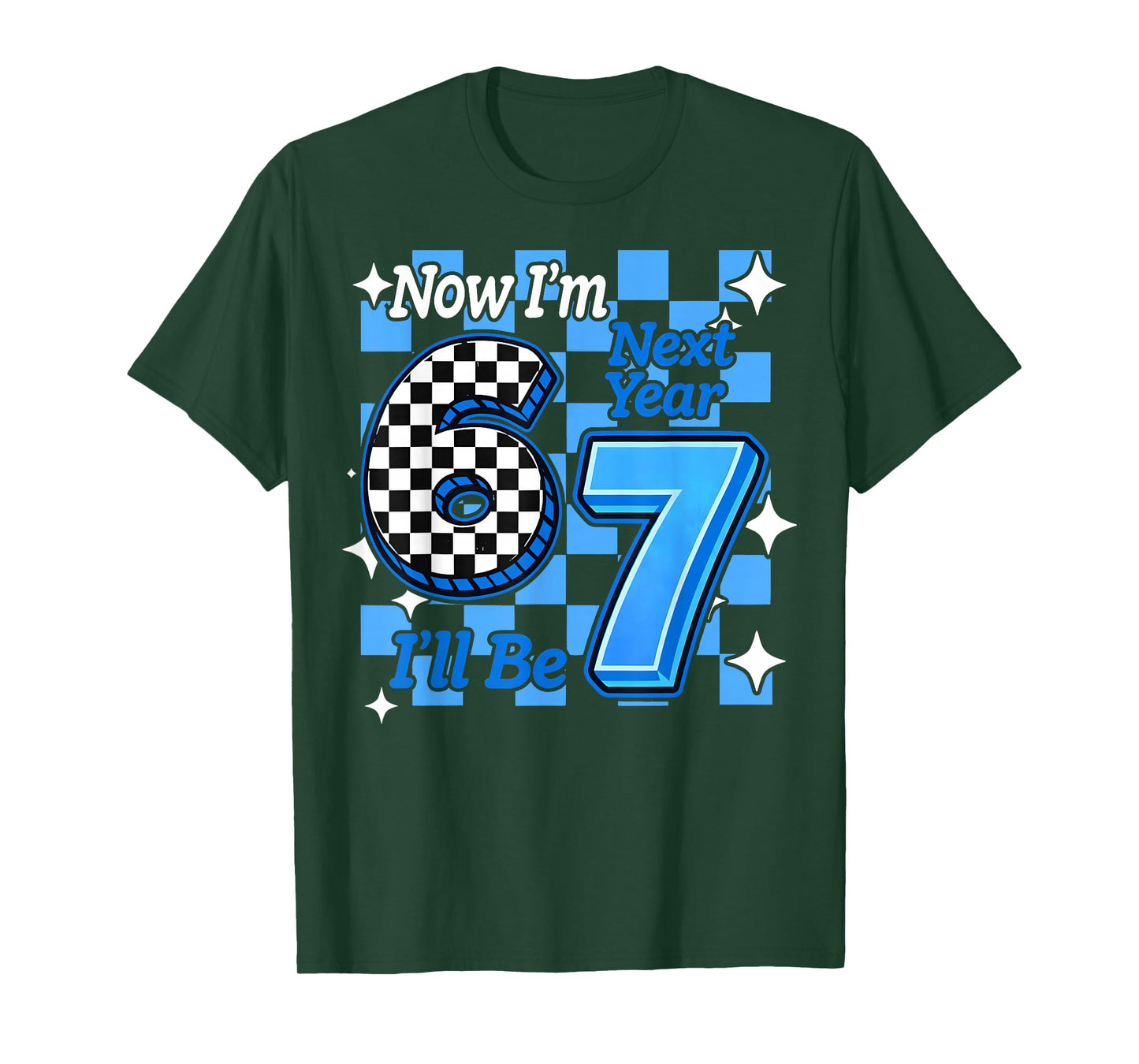 Now I'm 6 Next Year I'll be 7 Checked 67 Birthday Boys Gifts T-Shirt
