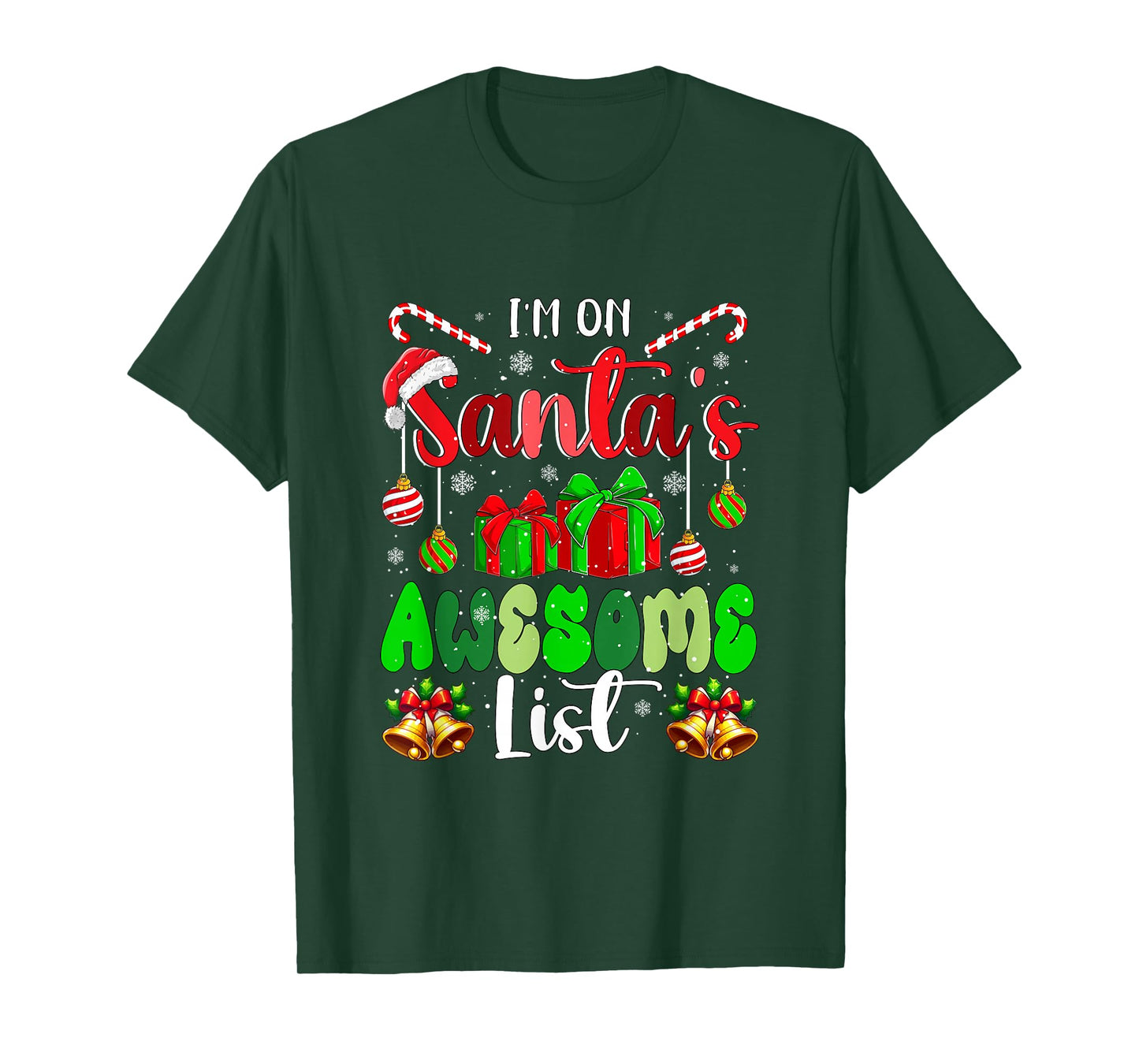 I'm On Santa's Awesome List Christmas Santa Lover Family T-Shirt
