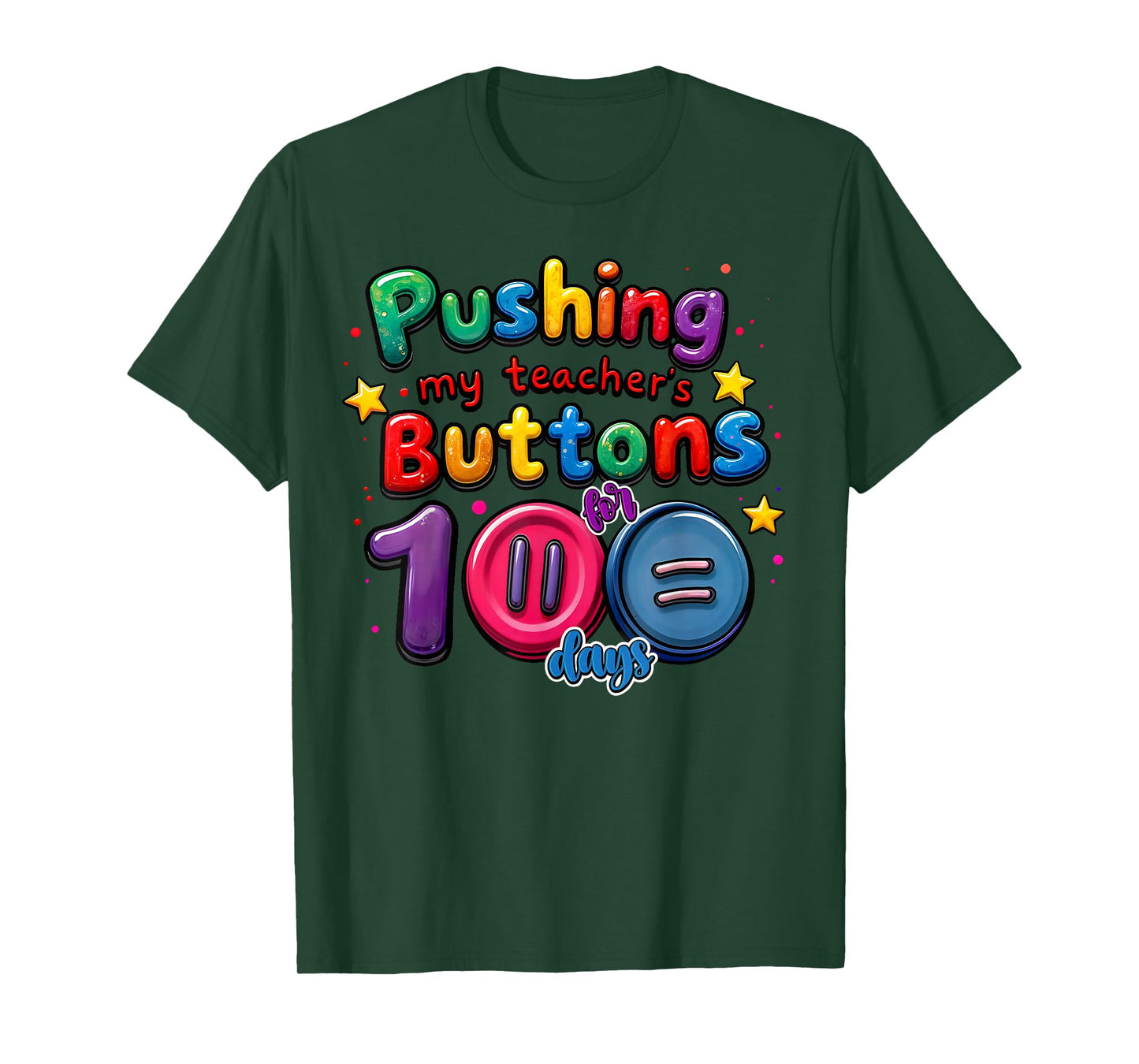 Pushing My Teacher's Buttons for 100 Days of School Funny T-Shirt