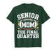 Senior Football Mom 2026 Final Quarter Class of 2026 T-Shirt