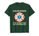 Calm Down I've Done This On A Mannequin Funny EMT T-Shirt T-Shirt