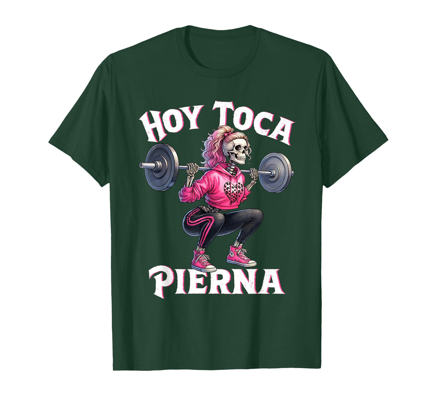Hoy Toca Pierna Funny Skeleton Girl Squat Workout Gym T-Shirt