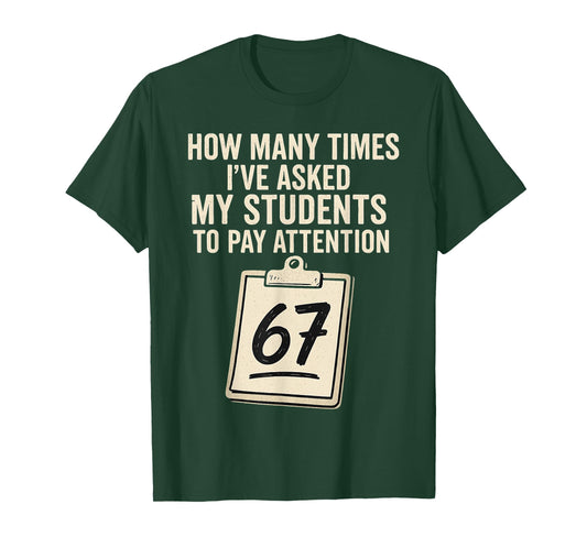 Funny Teachers 67 Meme T-Shirt
