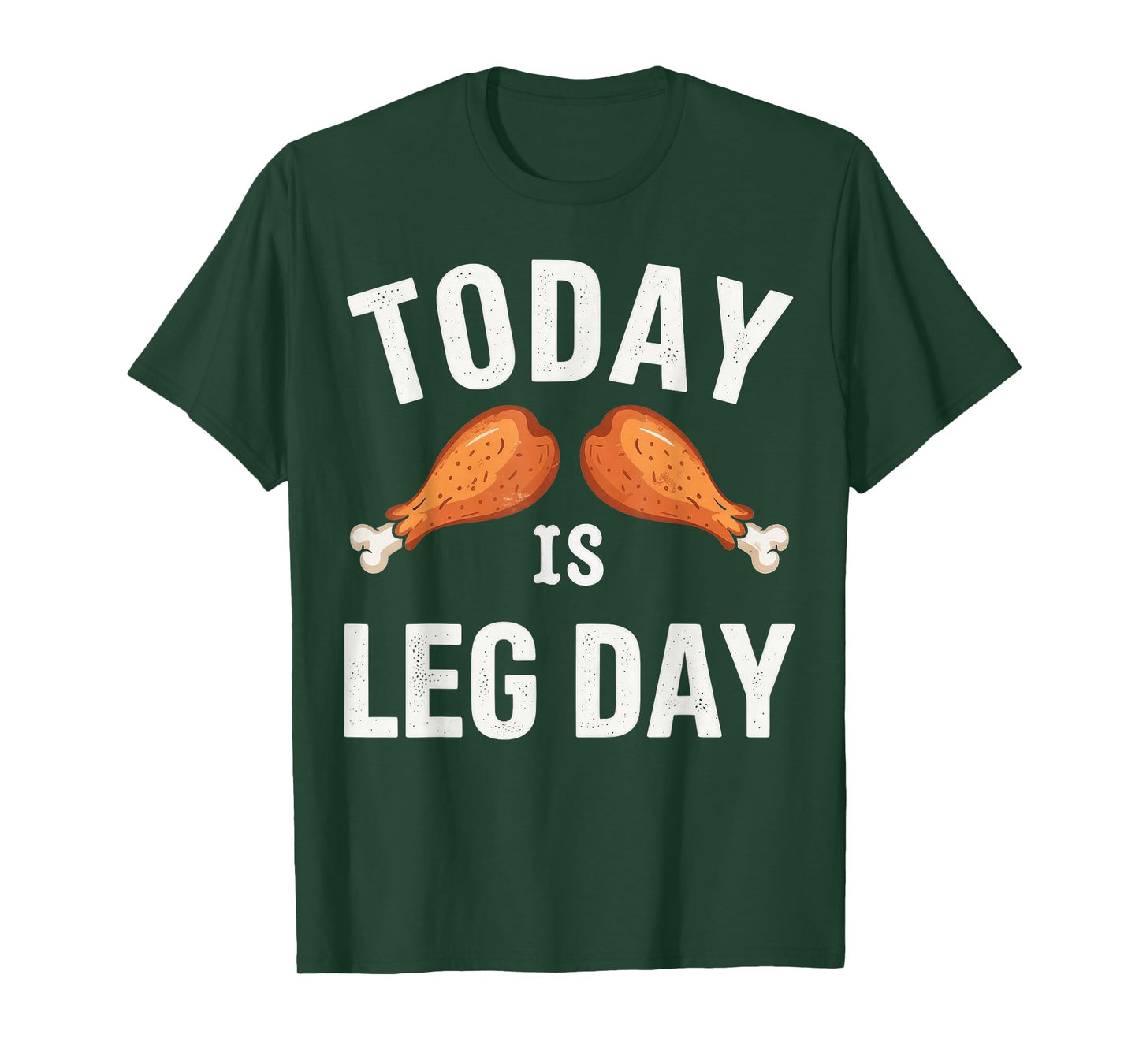 Today is Leg Day for Gym and Fitness Thanksgiving T-Shirt