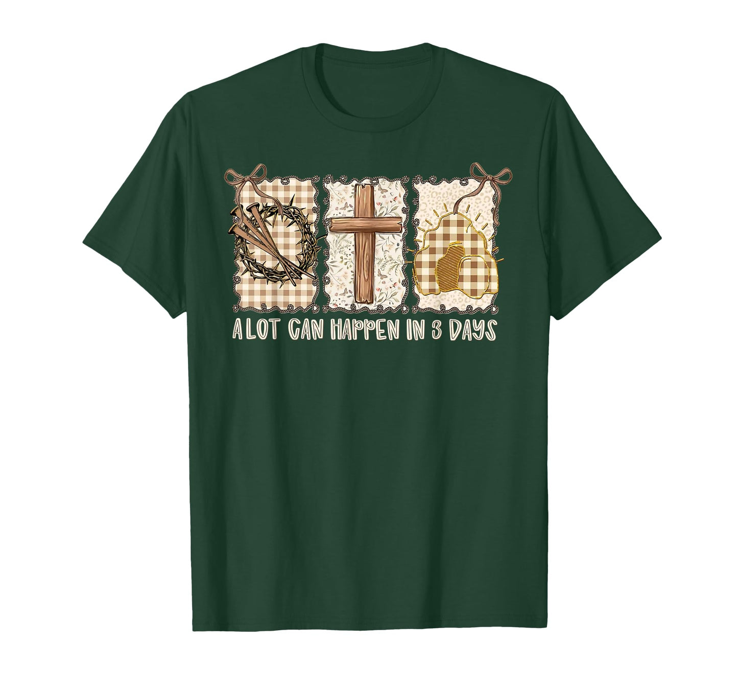 Easter A Lot Can Happen in 3 Days Christian Men Women Kids T-Shirt